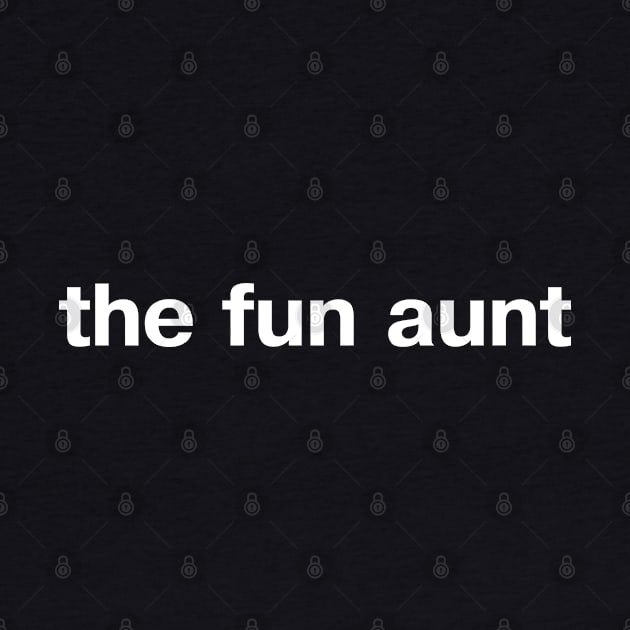 the fun aunt by TheBestWords